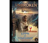 Unbroken Spirit and Morning Sun: When Narcissism Stole the Times ROOTS OF RESILIENCE