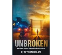 UNBROKEN: The Journey of a Lifetime