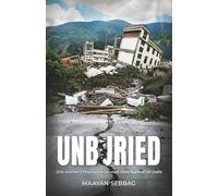 Unburied: One Woman’s Impossible Survival Story Against All Odds