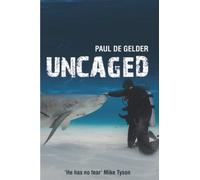UNCAGED: SOLDIER, SURVIVOR, SHARK GUY.