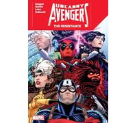 UNCANNY AVENGERS: THE RESISTANCE: 1