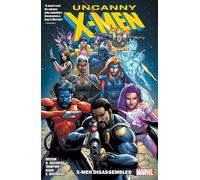 UNCANNY X-MEN: X-MEN DISASSEMBLED: Uncanny X-men - Disassembled: 1