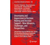 Uncertainty and Imprecision in Decision Making and Decision Support - New Advances, Challenges, and Perspectives: Selected Papers from the ... (Lecture Notes in Networks and Systems, 1550)
