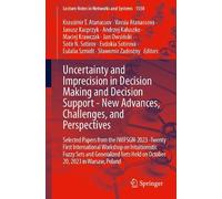 Uncertainty and Imprecision in Decision Making and Decision Support - New Advances, Challenges, and Perspectives: Selected Papers from the ... (Lecture Notes in Networks and Systems, 1550)