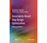 Uncertainty-Based Ship Design Optimization: Theory and Method