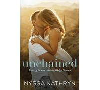 Unchained: A Small Town Age Gap Romantic Suspense (Amber Ridge)