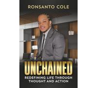 Unchained: Redefining Life Through Thought and Action