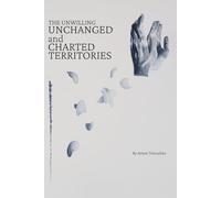 Unchanged and Charted Territories (The Unwilling)