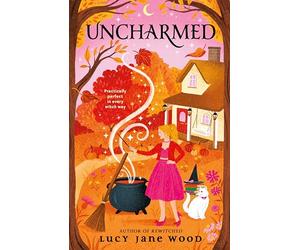 Uncharmed: A Cozy Fall Fantasy