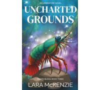 Uncharted Grounds: A Paranormal Comedy with Heart: 3 (Maya's Blogs)