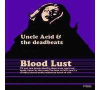 Uncle Acid & the Deadbeats - Bloodlust [Import]