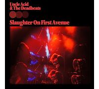 Uncle acid & the deadbeats - Slaughter on first avenue