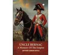 UNCLE BERNAC A Memory Of The Empire