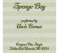 Uncle Bonsai - Sponge Boy