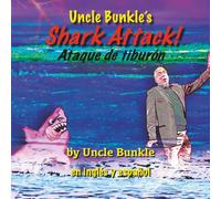 Uncle Bunkle's Shark Attack! (THE UNCLE BUNKLE STORIES)