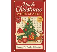 Uncle Christmas Word Search Puzzle Book: Word Searches Featuring Clear and Readable Words about Christmas Treats, Holiday Traditions, Uncle Vibes, and ... Time (Family Christmas Word Search Series)