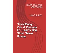 Uncle Ed's Two Easy Card Games to Learn the Thai Tone Rules
