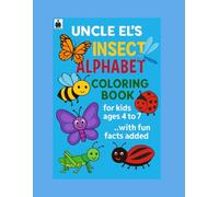 Uncle El's Insect Alphabet: Coloring Book (Uncle El's Fun-with-Learning Books)