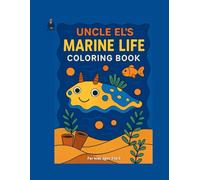 Uncle El's Marine Life: Coloring Book (Uncle El's Fun-with-Learning Books)