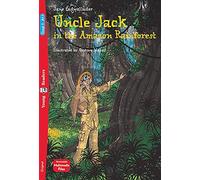 Uncle Jack in the Amazon rainforest. Ediz. per la scuola: Uncle Jack in the Amazon Rainforest + downloadable (Eli readers)