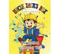 Uncle Jack's Box- The Magical Vegetable Tree: Learning and Coloring Book