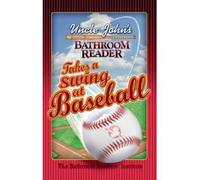 Uncle John's Bathroom Reader Takes a Swing at Baseball (Uncle John's Bathroom Readers) (Paperback) - Common