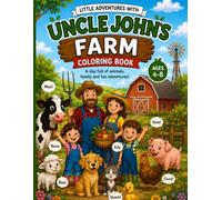 Uncle John's farm: Little Adventure With Uncle John Coloring Book For Kids ages 4-8