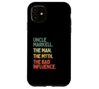 Uncle Markell Cita El Hombre El Mito La Mala Influencia Divertido Carcasa para iPhone 11
