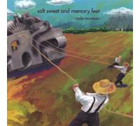Uncle Mountain - Salt Sweet & Memory Feet