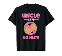 Uncle Says No Nuts - Girl Gender Reveal Auntie - Team Girl Camiseta