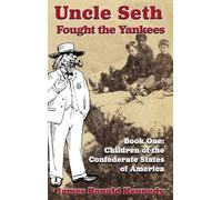 Uncle Seth Fought the Yankees