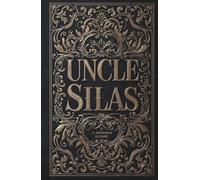 Uncle Silas: The Haunting Legacy of Bartram-Haugh
