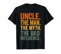 Uncle The Man The Myth The Bad Influence Camiseta
