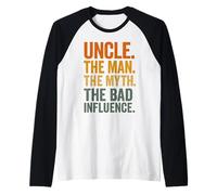 Uncle The Man The Myth The Bad Influence Camiseta Manga Raglan