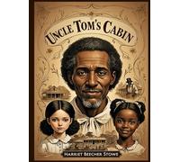 Uncle Tom’s Cabin