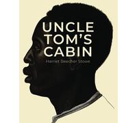 Uncle Tom’s Cabin