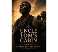 Uncle Tom's Cabin