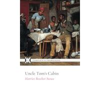 Uncle Tom's Cabin: With Over 160 Original Illustrations