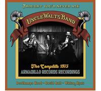 Uncle Walt's Band – Thought You'd Never Ask: The Complete 1975 Armadillo Records Recordings – CD