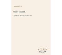 Uncle William: The Man Who Was Shif'less
