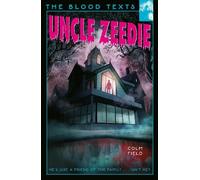 Uncle Zeedie (Blood Texts)