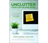 Unclutter Your Life in One Week