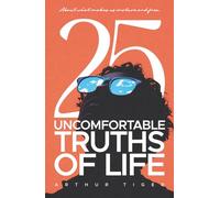 Uncomfortable Truths of Life: About what makes us mature and free (God and I)