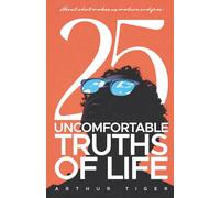 Uncomfortable Truths of Life: About what makes us mature and free (God and I)