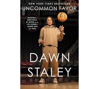 Uncommon Favor: Basketball, North Philly, My Mother, and the Life Lessons I Learned from All Three