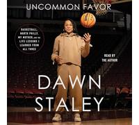 Uncommon Favor: Basketball, North Philly, My Mother, and the Life Lessons I Learned from All Three