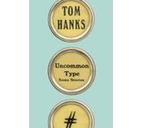 Uncommon Type: Some Stories