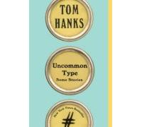 Uncommon Type: Some Stories