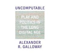 Uncomputable – Juego y política en la larga era digital