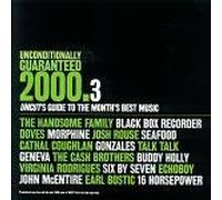 Unconditionally Guaranteed 2000.3 Uncut's Guide To The Month's Best Music